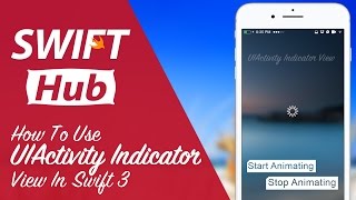How to Use UIActivityIndicatorView in Swift
