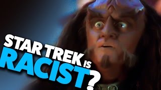 Star Trek is Racist?