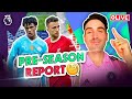 Pre Season Report | Bobb & Jota IN | FPL GW1 Tips | Fantasy Premier League 2024/25