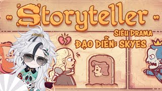 [STORYTELLER] TRUYỆN CỔ TÍCH NGƯỜI TÌNH CẢM, HONG NGHẸO