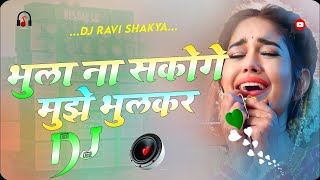 Bhula Na Sakoge Dj Remix Hindi Viral Dj Song 💞 Hindi Gane 💗 Dj Umesh Etawah