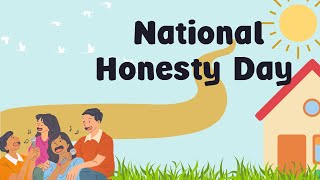 Today is Honorary National Honesty is the Best Policy Day!