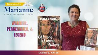 Woman Of Many Names with Debra Yates