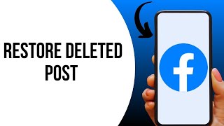 How to Restore Deleted Post on Facebook ?