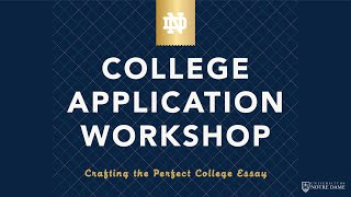 College Application Workshop: Crafting the Perfect College Essay