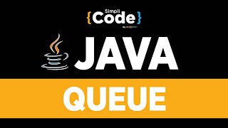 Java Tutorial For Beginners | Java Queue Tutorial | Queue Implementation In Java | SimpliCode