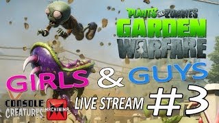 Plants vs. Zombies Garden Warfare Girls & Guys [HD] Dream Team Live Stream