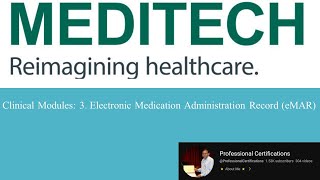 | MEDITECH | Electronic Medication Administration Record (eMAR) |