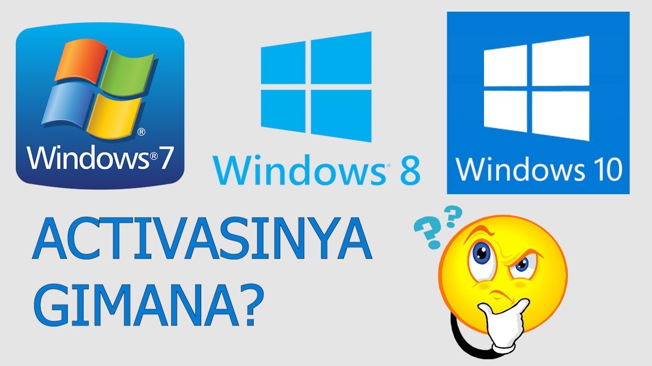 Cara Aktifasi Windows 7, 8 Dan 10 - YouTube