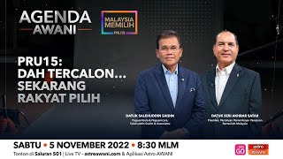 [LANGSUNG] Agenda AWANI: PRU15 | Dah Tercalon...Sekarang Rakyat Pilih | 5 Nov 2022