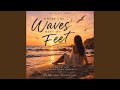 Where the Waves Meet My Feet