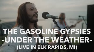 The Gasoline Gypsies - Under the Weather - Live in Elk Rapids, MI 2022