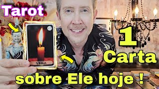 1 CARTA SOBRE ELE HOJE ! QUAL A ENERGIA DELE HOJE EM RELAÇÃO A VOCÊ?rei do oraculo hoje,buba taro ho