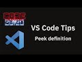 VS Code tips — Peek definition