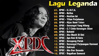 XPDC Full Album || Lagu XPDC Leganda | Hijau Bumi Tuhan, Hentian Ini | Lagu Rock Kapak Terpilih 90an