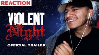 FIRST TIME WATCHING: VIOLENT NIGHT OFFICIAL TRAILER REACTION