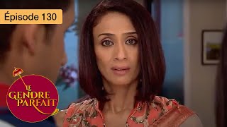 Le gendre parfait - Jamai Raja - Ep 130 - Série en français - HD