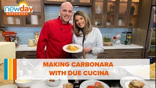 Making carbonara with Due Cucina - New Day NW