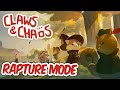 Trying Out Rapture Mode! | Claws and Chaos | Release Build!