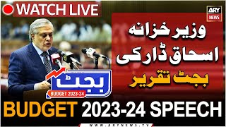 🔴LIVE | Budget 2023 | Finance Minister Ishaq Dar's Speech l ARY News Live