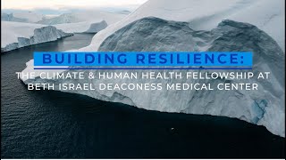 BIDMC Climate and Human Health Fellowship