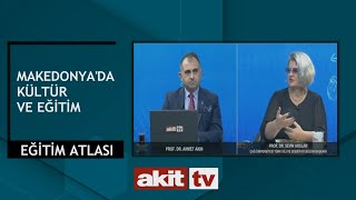 Eğitim Atlası - Makedonya'da kültür ve eğitim 17.08.2024