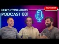 Health Tech Nights Podcast 001