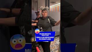 Mujer racista admite que odia a los mexicanos.