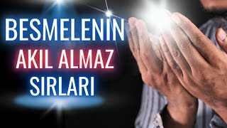 BESMELENİN AKIL ALMAZ SIRLARI | İZLEYİNCE HAYATINIZ DEĞİŞECEK!