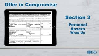 How to Complete Form 433-A (OIC) - Section 3 Personal Assets Wrap-up