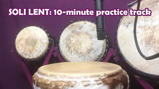 Soli lent: 10-minute practice track (112 bpm)