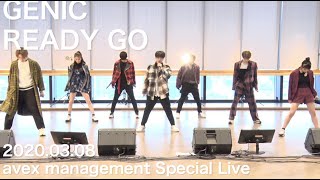 GENIC /READY GO( avex management Special  Live 2020.03.08)