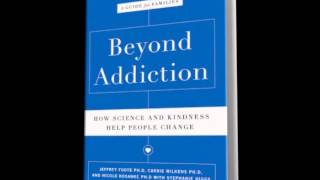 Beyond Addiction: How Science and Kindness Help People Change