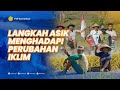 Langkah ASIK menghadapi perubahan iklim