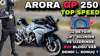 R25 KADAR GİDER Mİ? ARORA GP250 TOP SPEED \u0026 EN İYİ 250cc ÇİNLİ RACİNG Mİ? MOTOR BANA KAFAYI YEDİRTTİ