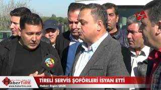 Tireli Servis Şoförleri İsyan Etti