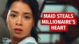 MAID STEALS MILLIONAIRE’S HEART | @LoveBuster_