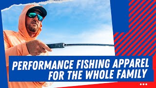 AFTCO- Performance Fishing Apparel for the Whole Family