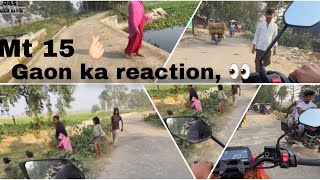 Gaon Ka reaction 🏠👀😻 || Please aap log jada se jada like comment kre  thank you 🤩 | Mt 15 bike 🏍️