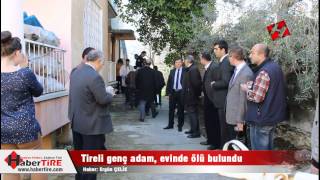 Tireli genç adam evinde ölü bulundu