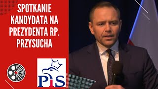 Karol Nawrocki - Spotkanie Kandydata na Prezydenta RP. Przysucha