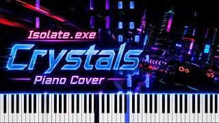 Isolate Exe Crystals Piano Cover