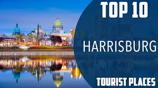 Top 10 Best Tourist Places to Visit in Harrisburg, Pennsylvania | USA - English