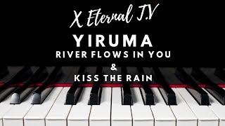 Yiruma River Flows in You & Kiss The Rain (Simplified Ver)