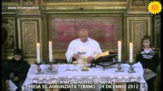 www.teramoweb.it - Dalla Chiesa della SS. Annunziata di Teramo la Santa Messa della notte di Natale.