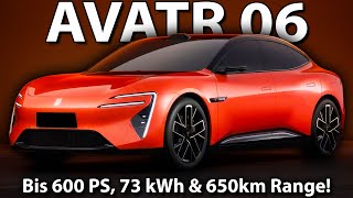 AVATR 06 - Up to 600 PS, 78 kWh Battery \u0026 650 km Range!