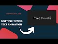 Multiple Typing Text Animation in HTML CSS : @digitalshamyt : Web Design