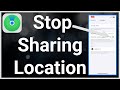 How To Stop Sharing Location On iPhone