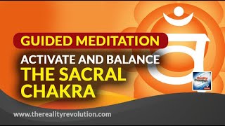 Guided Meditation ✧ Activate and Balance the Sacral Chakra ✧