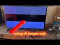 Cara atasi tv LED Sharp aquos yang rusak gambar bagian tengah dan bawah polos